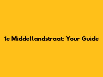 1e Middellandstraat: Your Guide