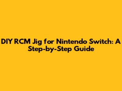 DIY RCM Jig for Nintendo Switch: A Step-by-Step Guide