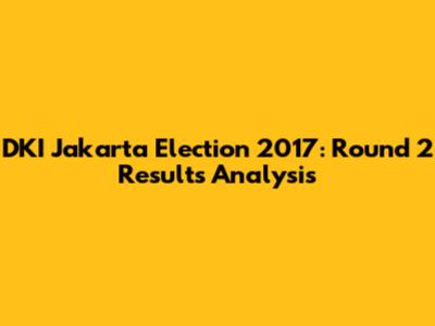 DKI Jakarta Election 2017: Round 2 Results Analysis