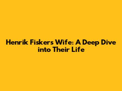Henrik Fisker's Wife: A Deep Dive into Their Life