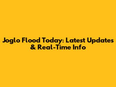 Joglo Flood Today: Latest Updates & Real-Time Info