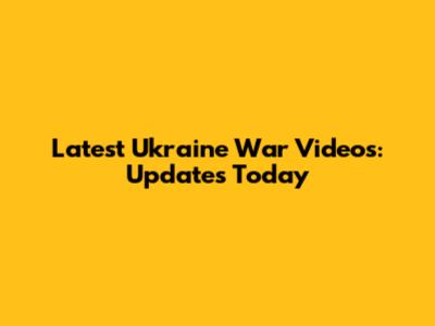 Latest Ukraine War Videos: Updates Today