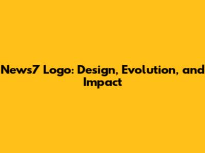 News7 Logo: Design, Evolution, and Impact