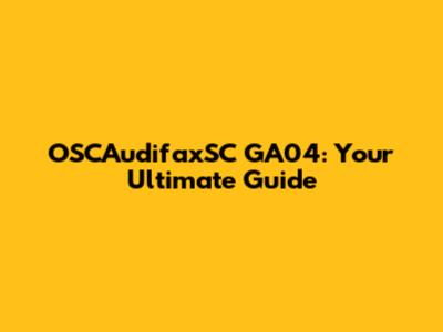 OSCAudifaxSC GA04: Your Ultimate Guide