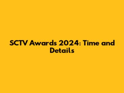 SCTV Awards 2024: Time and Details