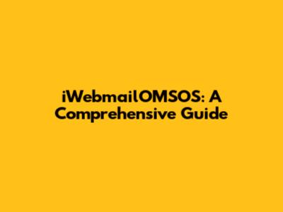 iWebmailOMSOS: A Comprehensive Guide